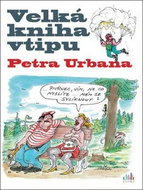 Velká kniha vtipu Petra Urbana - Kniha