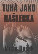Kniha Tuhá jako hašlerka - Kniha
