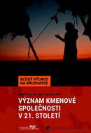 Kniha Význam kmenové společnosti v 21. století - Kniha