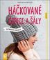 Kniha Háčkované čepice a šály - Kniha