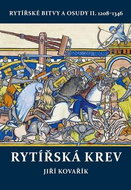 Rytířská krev: Rytířské bitvy a osudy II. 1208–1346 - Kniha