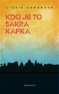 Kniha Kdo je to sakra Kafka? - Kniha