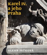 Kniha Karel IV. a jeho Praha - Kniha