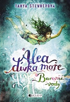 Alea dívka moře Barevné vody - Kniha - Main image