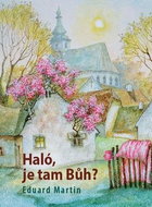Kniha Haló, je tam Bůh? - Kniha