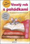 Veselý rok s pohádkami: Hry a aktivity pro rozvoj školních kompetencí - Kniha