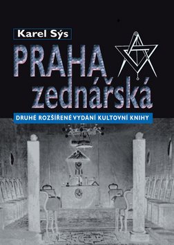 Praha zednářská: 2. rozšířené vydání - Kniha - Hlavní obrázek
