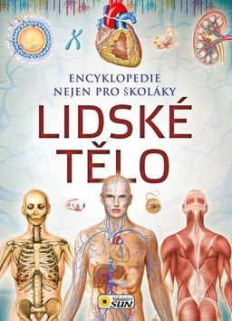Kniha Lidské tělo: Encyklopedie nejen pro školáky - Kniha - Main image