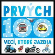 Prvých 100 vecí, ktoré jazdia - Kniha
