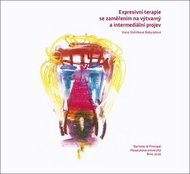 Expresivní terapie se zaměřením na výtvarný a intermediální projev - Kniha