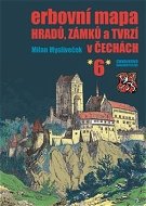 Kniha Erbovní mapa hradů, zámků a tvrzí v Čechách 6 - Kniha