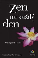 Zen na každý den: Štěstí je teď a tady - Kniha