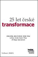 Kniha 25 let české transformace: Publikace č.30/2016 - Kniha