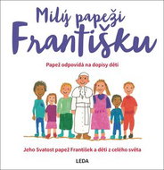 Kniha Milý papeži Františku: Papež odpovídá na dopisy dětí - Kniha