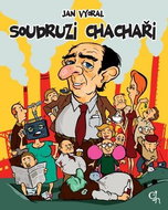 Soudruzi chachaři - Kniha