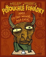 Poťouchlé pohádky: aneb Co čert nechtěl... ale chtěl - Kniha