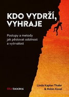 Kdo vydrží, vyhraje: Postupy a metody jak pěstovat odolnost a vytrvalost - Kniha