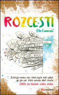 Rozcestí: Jděte za hlasem svého srdce - Kniha