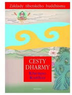 Cesty Dharmy: Základy tibetského buddhismu - Kniha