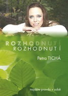 Kniha Rozhodnutí - Najděte pravdu v sobě: Příručka pro osobní rozvoj - Kniha