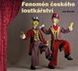 Kniha Fenomén českého loutkářství - Kniha