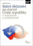 Kniha Státní občanství na území České republiky v minulosti a současnosti - Kniha