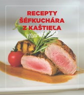 Recepty šéfkuchára z kaštieľa - Kniha