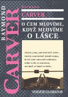 O čem mluvíme, když mluvíme o lásce - Kniha