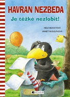 Havran Nezbeda Je těžké nezlobit! - Kniha