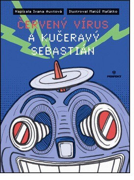 Červený vírus a kučeravý Sebastián - Kniha - Main image