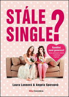 Stále single?: Randění nové generace! - Kniha