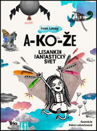 A-KO-ŽE: Fantastický svet - Kniha