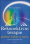 Kniha Rekonektivní terapie pomocí čaker a aury: Léčení energetického těla - Kniha