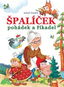 Špalíček pohádek a říkadel - Kniha