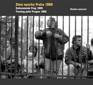 Zlom epochy Praha 1989 Turning point Prague 1989  Zeitenwende Prag 1989 - Kniha
