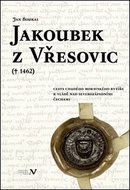 Jakoubek z Vřesovic: † 1462 - Kniha