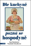 Dle kuchyně pozná se hospodyně - Kniha