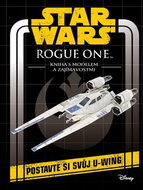 STAR WARS Rogue One: Kniha s modelem a zajímavostmi - Kniha