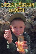 Láska k šutrům pro děti - Kniha