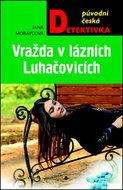 Vražda v lázních Luhačovicích - Kniha
