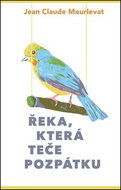 Řeka, která teče pozpátku - Kniha