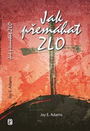 Jak přemáhat zlo - Kniha