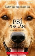 Psí poslání: Žádný pes tu není jen tak - Kniha