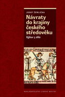 Návraty do krajiny českého středověku: Výbor z díla - Kniha