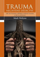 Trauma Nechtěné dědictví - Kniha