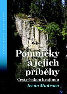 Pomníčky a jejich příběhy: Cesty českou krajinou - Kniha