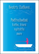 Podivuhodná kniha, ktorá vyčistila more - Kniha