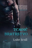 Temné bratrstvo: První díl trilogie - Kniha