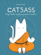 Catsass: Drzá kočka rozdává životní moudra - Kniha