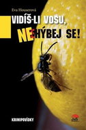Vidíš-li vosu, nehýbej se!: Krimipovídky - Kniha